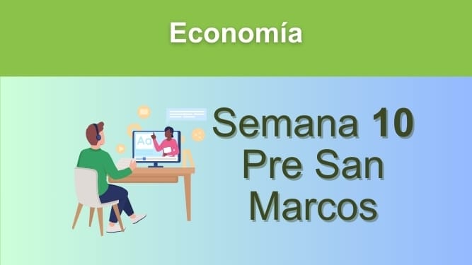 Economía Semana 10 Pre San Marcos (UNMSM)