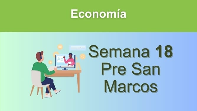 Economía Semana 18 Pre San Marcos (UNMSM)