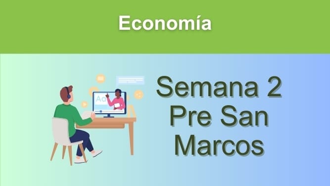 Economía Semana 2 Pre San Marcos (UNMSM)