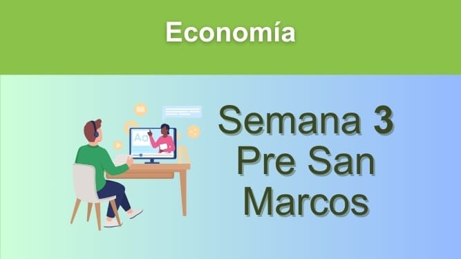 Economía Semana 3 Pre San Marcos (UNMSM)