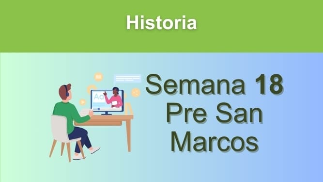 Historia Semana 18 Pre San Marcos (UNMSM)