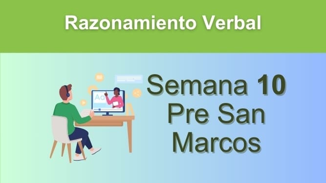 Razonamiento Verbal Semana 10 Pre San Marcos (UNMSM)