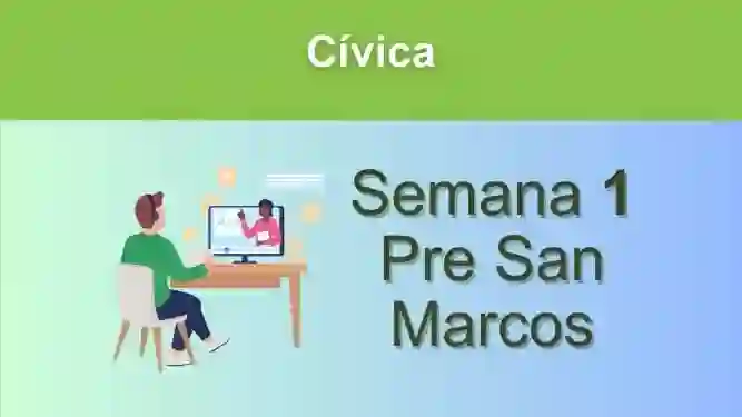 Cívica Semana 1 Pre San Marcos (UNMSM)