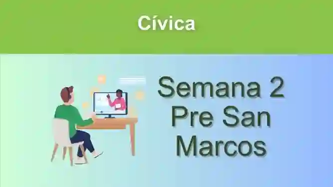 Cívica Semana 2 Pre San Marcos (UNMSM)