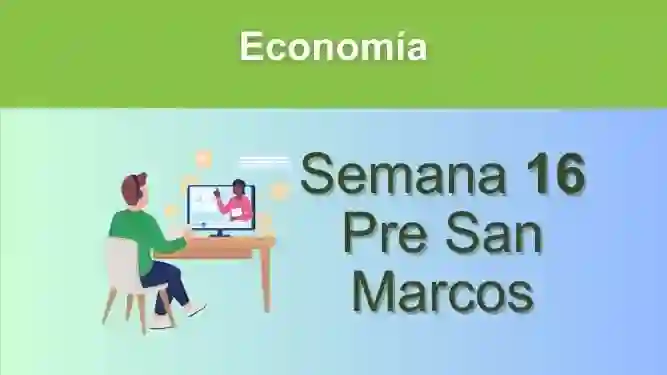 Economía Semana 16 Pre San Marcos (UNMSM)