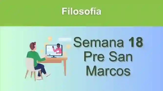 Filosofía Semana 18 Pre San Marcos (UNMSM)