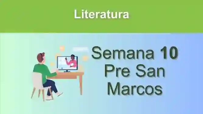 Literatura Semana 10 Pre San Marcos (UNMSM)