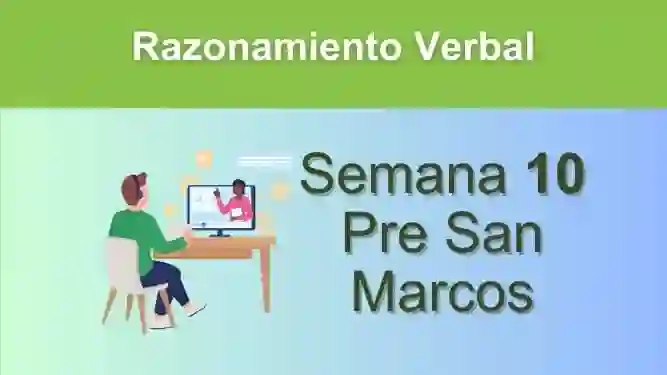 Razonamiento Verbal Semana 10 Pre San Marcos (UNMSM)